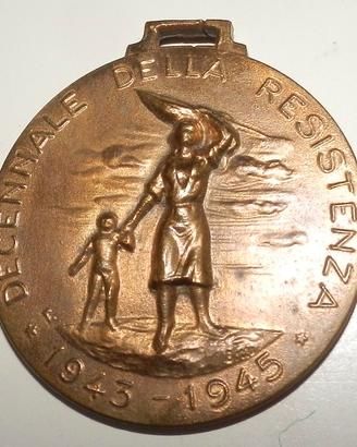 Medaglia  Decennale della Resistenza 1943-1945