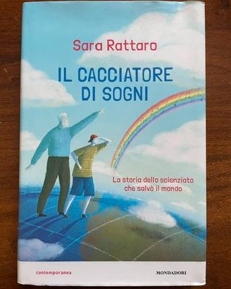 Sara Rattaro, Il Cacciatore Di Sogni, 2017