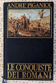 Le conquiste dei Romani - André Piganiol