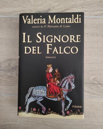 Il signore del falco - Valeria Montaldi - Piemme