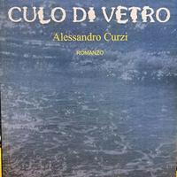 Libro Romanzo C ulo di vetro - Alessandro Curzi
