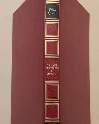 Safari attorno al mondo Folco Quilici 1°Ed:De Agos