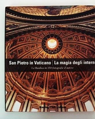 San Pietro in Vaticano - La magia degli interni