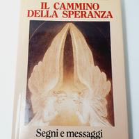 Paola Giovetti - Il cammino della Speranza - Libro