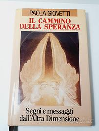 Paola Giovetti - Il cammino della Speranza - Libro