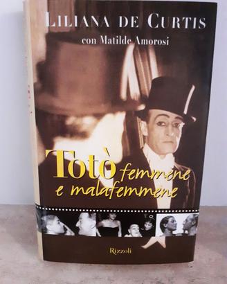 Totò, Femmene E Malafemmene – Liliana De Curtis