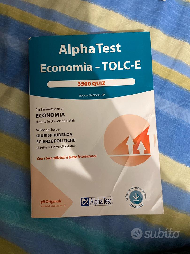 Alpha test. Economia. Tolc-E. 3.500 quiz. Nuova edizione