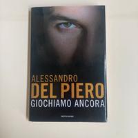 Alessandro del piero giochiamo ancora
