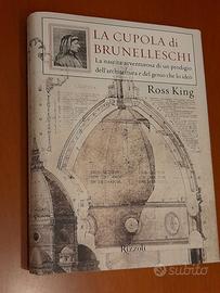 La cupola di Brunelleschi. La nascita avventurosa
