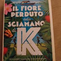 Il fiore perduto dello sciamano di K - Morosinotto