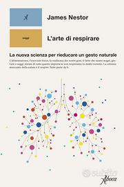 L'ARTE DI RESPIRARE di JAMES NESTOR libro nuovo