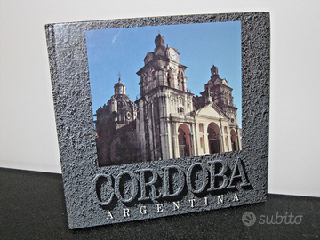 Libro fotografico CORDOBA ARGENTINA di R. Conzato