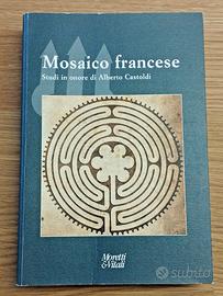 Libro MOSAICO FRANCESE Studi in onore di Castoldi