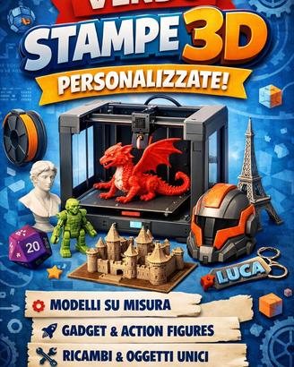 Stampe 3d  personalizzate