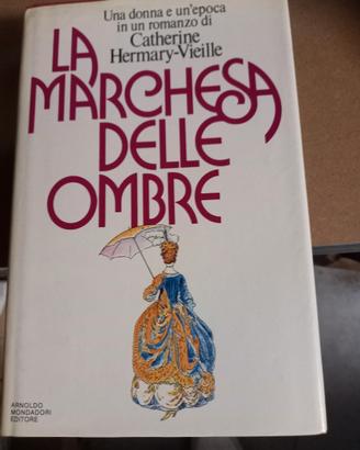 La Marchesa delle Ombre - Catherine Hermary-Vieill