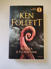 E fu sera e fu mattina - Ken Follett