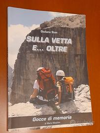 Sulla vetta e... oltre. Gocce di memoria