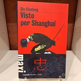 Visto per Shanghai - Qiu Xiaolong - #libro