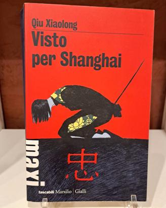 Visto per Shanghai - Qiu Xiaolong - #libro