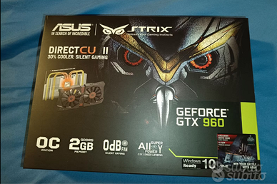 Scheda video : Asus Geforce GTX960 2GB Strix OC Ed