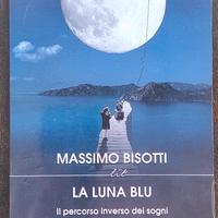 La luna blu (il percorso inverso dei sogni)