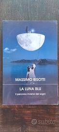 La luna blu (il percorso inverso dei sogni)