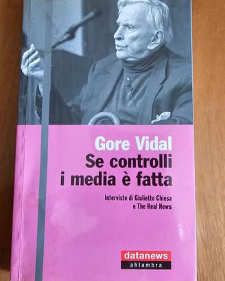 Se controlli i media è fatta di Gore Vidal