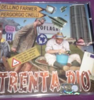 Dellino farmer / p. cinelli - trenta pio' cd