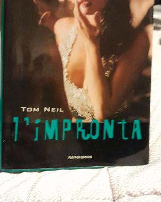 L’IMPRONTA DI TOM NEIL