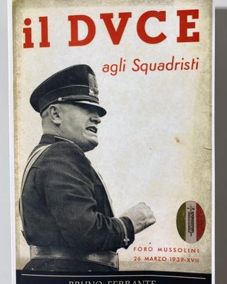 Libro IL DUCE AGLI SQUADRISTI: CAMICIE NERE