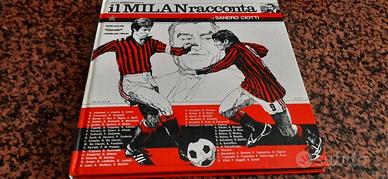 Il Milan Racconta, di Sandro Ciotti