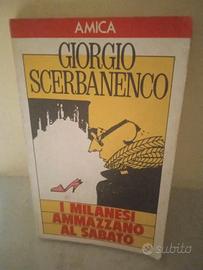 I milanesi ammazzano al sabato Giorgio Scerbanenco