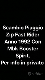Piaggio Zip 1992 x Mbk Booster Leggere Descrizione