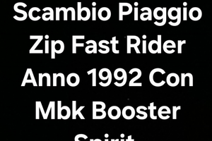Piaggio Zip 1992 x Mbk Booster Leggere Descrizione