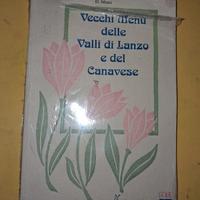 libro VECCHI MENU DELLE VALL8 DI LANZO E CANAVESE