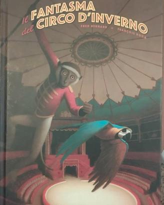 “Il fantasma del circo d'inverno”. di Fred Bernard