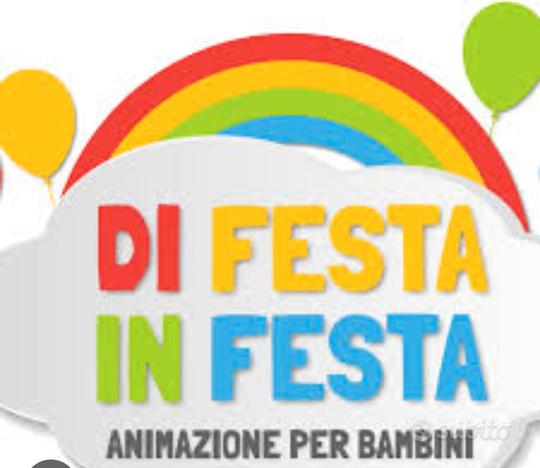 DI FESTA IN FESTA animazione per bambini