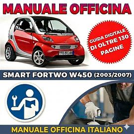 MANUALE OFFICINA SMART FORTWO W450 ITA 2003 - 2007