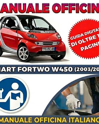 MANUALE OFFICINA SMART FORTWO W450 ITA 2003 - 2007