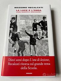 Libro Recalcati La luce e l’onda Nuovo