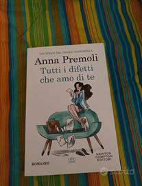 Anna Premoli _ Tutti i difetti che amo di te