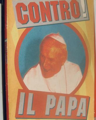 Contro ! Il papa