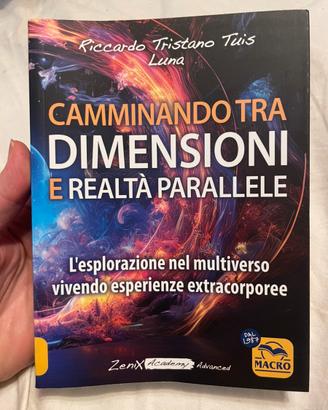 Camminando tra dimensioni e realtà parallele