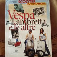 Riviste. Vespa, Lambretta e le altre. Scooter. 