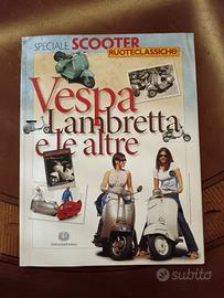 Riviste. Vespa, Lambretta e le altre. Scooter. 