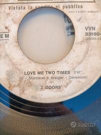 "Love me two times" Doors