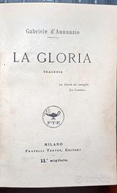 GABRIELE D'ANNUNZIO - LA GLORIA  - TRAGEDIA