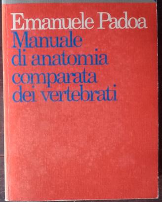 Manuale anatomia comparata dei Vertebrati E. Padoa