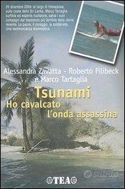 Libro Tsunami. Ho cavalcato l'onda assassina