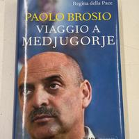 Paolo Brosio Viaggio a Medjugorje